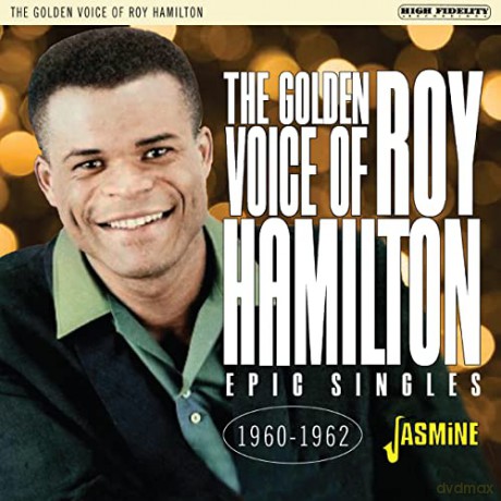 Roy Hamilton: The Golden Voice Of Roy Hamilton Epic Singles: 1960-1962 [CD]