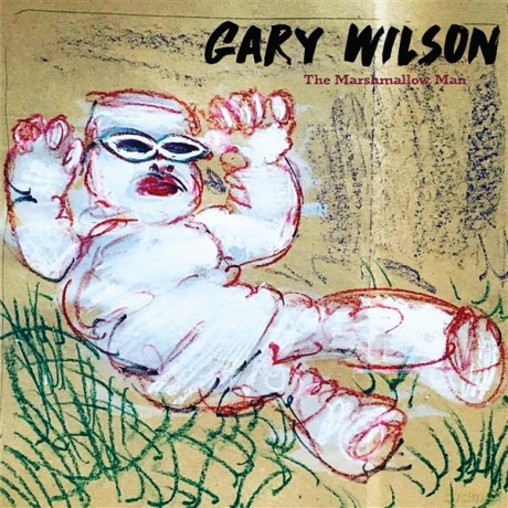 Gary Wilson: The Marshmallow Man [CD]