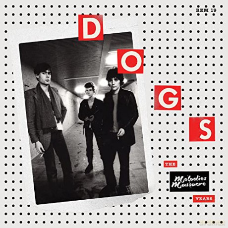 Dogs: The Melodies Massacre Years [Winyl]