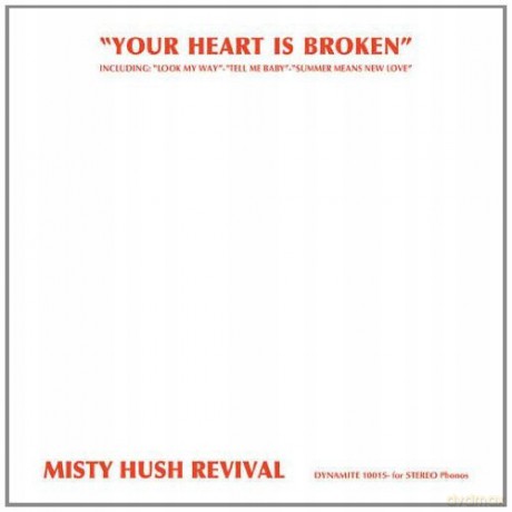 Misty Hush Revival: Your Heart Is Broken [CD]