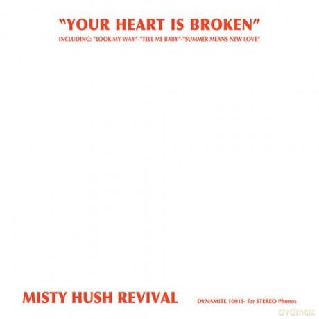 Misty Hush Revival: Your Heart Is Broken [CD]