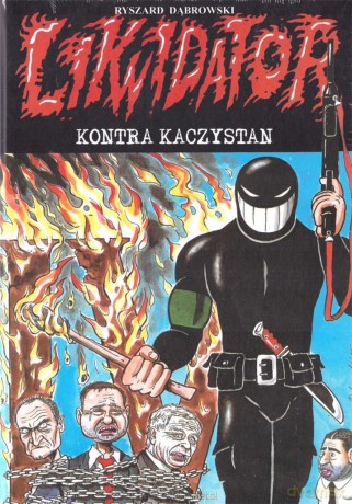 Likwidator kontra kaczystan - Ryszard Dąbrowski [KSIĄŻKA]