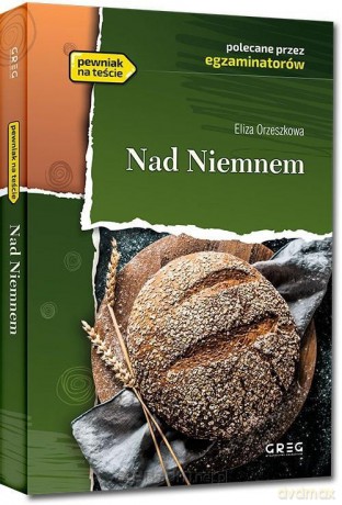 Nad Niemnem z opracowaniem i streszczeniem - Eliza Orzeszkowa [KSIĄŻKA]