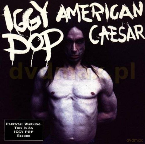 Iggy Pop: American Caesar [CD]