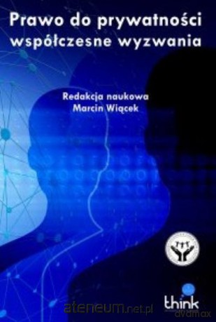 Prawo do prywatności. Współczesne wyzwania [KSIĄŻKA]