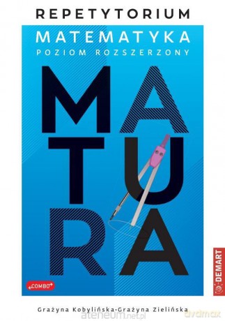 Repetytorium z matematyki dla maturzystów - Grażyna Koblińska [KSIĄŻKA]