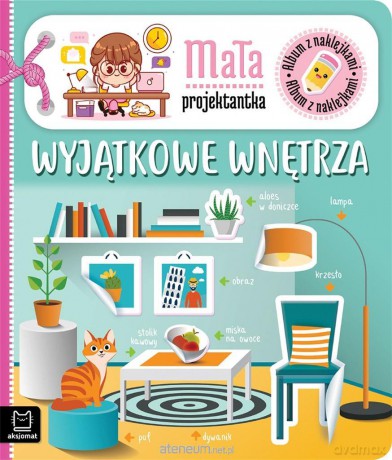 Album z naklejkami. Mała projektantka. Wyjątkowe wnętrza - Agnieszka Bator [KSIĄŻKA]