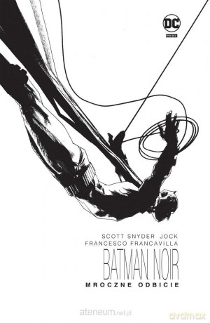 Batman Noir. Mroczne odbicie - Scott Snyder, Francesco Francavilla, Jock, Tomasz Sidorkiewicz [KOMIKS]
