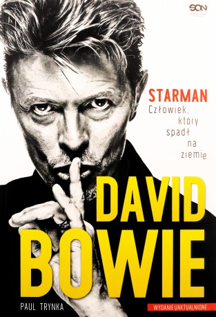 David Bowie. Starman. Człowiek, który spadł na ziemię - Paul Trynka [KSIĄŻKA]