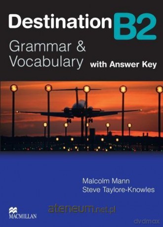 Destination B2 Grammar&Vocabulary SB + key - Malcolm Mann, Steve Taylore-Knowles [KSIĄŻKA]
