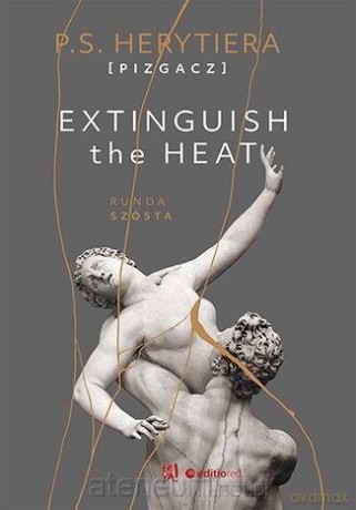 Extinguish The Heat. Runda szósta - Katarzyna Barlińska [KSIĄŻKA]