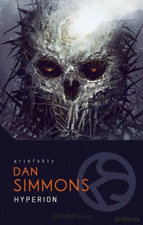 Hyperion (Tom 1) Hyperion - Dan Simmons [KSIĄŻKA]