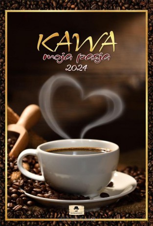 Kalendarz 2024 A3 ścienny Kawa moja pasja [KALENDARZ]