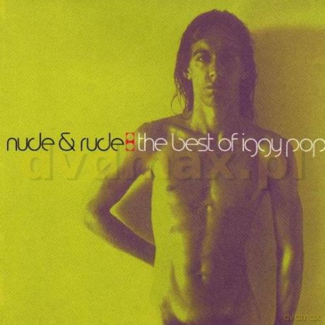 Iggy Pop: Nude And Rude: The Best Of... [CD]