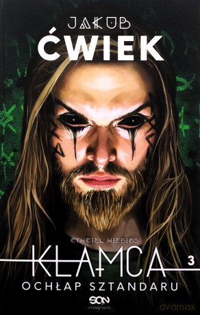 Kłamca 3. Ochłap sztandaru - Jakub Ćwiek [KSIĄŻKA]