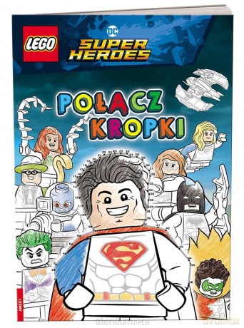 LEGO DC Comics Super Heroes. Połącz kropki [KSIĄŻKA]