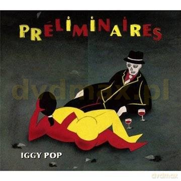 Iggy Pop: Preliminaires (ecopack) [CD]
