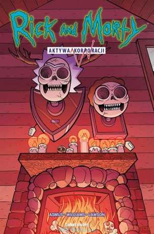 Rick i Morty. Aktywa korporacji - James Asmus, Jarrett Williams, Jacek Drewnowski [KOMIKS]