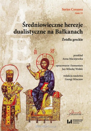Średniowieczne herezje dualistyczne na Bałkanach [KSIĄŻKA]