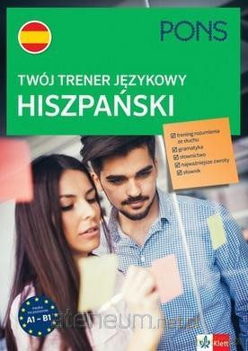 Twój trener językowy. Hiszpański A1-B1 [KSIĄŻKA]