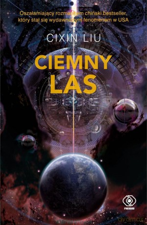 Wspomnienie o przeszłości Ziemi (Tom 2) Ciemny las - Cixin Liu, Andrzej Jankowski [KSIĄŻKA]