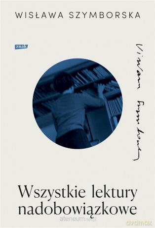 Wszystkie lektury nadobowiązkowe - Wisława Szymborska [KSIĄŻKA]