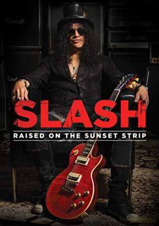 Slash: Raised On The Sunset Strip [DVD]