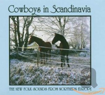 Cowboys In Scandinavia [CD]