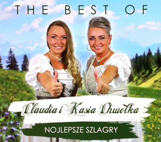 Claudia i Kasia Chwołka: The Best Of [CD]