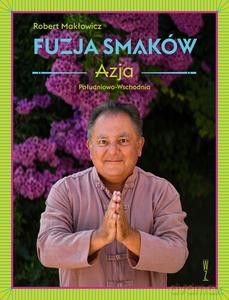 Fuzja smaków - Robert Makłowicz [KSIĄŻKA]