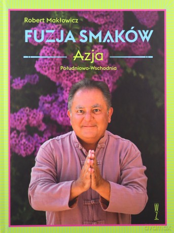 Fuzja smaków - Robert Makłowicz [KSIĄŻKA]