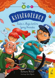 Książkożercy. Kuba i Maja kontra Gang Prosiaka - Barbara Wicher [KSIĄŻKA]