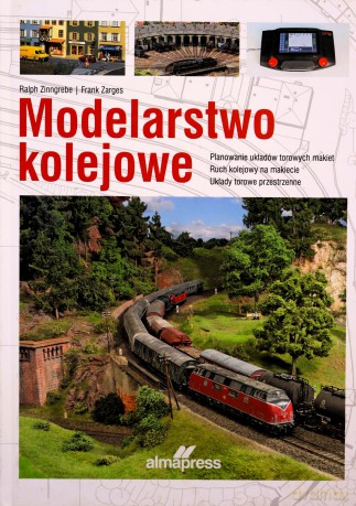 Modelarstwo kolejowe - Ralph Zinngrebe, Frank Zarges [KSIĄŻKA]