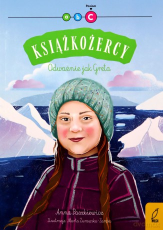 Odważnie jak Greta. Książkożercy. Poziom C - Anna Paszkiewicz [KSIĄŻKA]