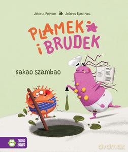 Plamek i Brudek. Kakao szambao - Jelena Pervan [KSIĄŻKA]