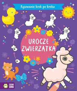 Rysowanie krok po kroku. Urocze zwierzątka [KSIĄŻKA]
