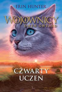 Wojownicy Omen gwiazd (Tom 1) Czwarty uczeń - Erin Hunter [KSIĄŻKA]