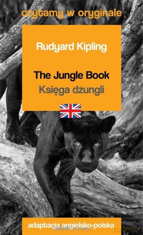 Czytamy w oryginale - Księga dżungli - Rudyard Kipling [KSIĄŻKA]