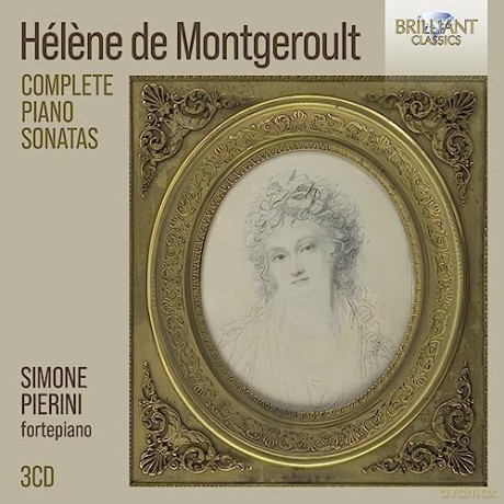 Simone El Oufir Pierini: De Montgeroult: Complete Piano Sonatas [3CD]