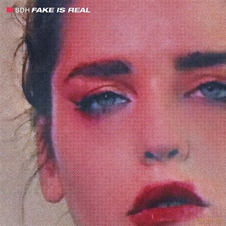 Sdh: Fake Is Real [CD]