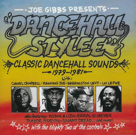 Joe Gibbs Presents Dancehall Stylee - Classic Dancehall Sounds 1979-1981 [2CD]