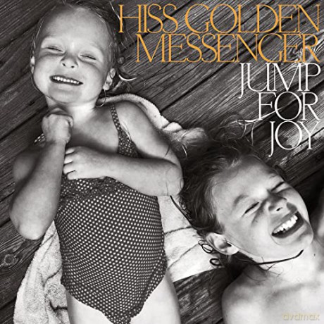 Hiss Golden Messenger: Jump for Joy [CD]