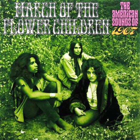 March Of The Flower Children: The American Sounds Of 1967 [3CD]