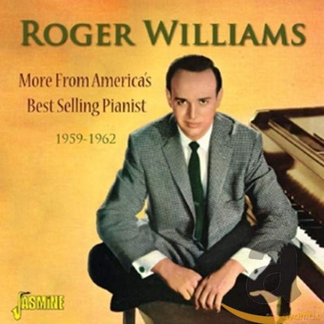 Roger Williams: More From America's Best Selling Pianist - 1959-1962 [2CD]