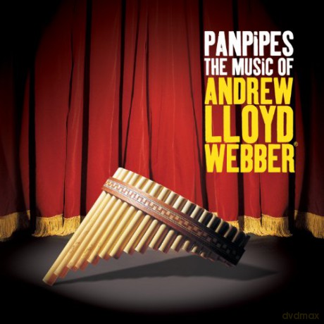 Pan Pipes the Music Of Andrew Lloyd Webber [CD]