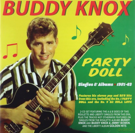 Buddy Knox: Party Doll - Singles & Albums 1957-62 [2CD]