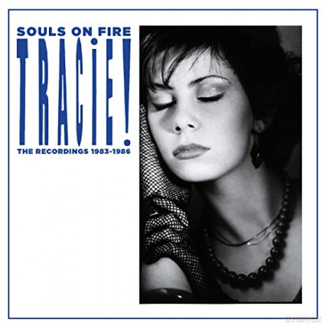 Tracie: Souls On Fire - The Recordings 1983-1986 [5CD]