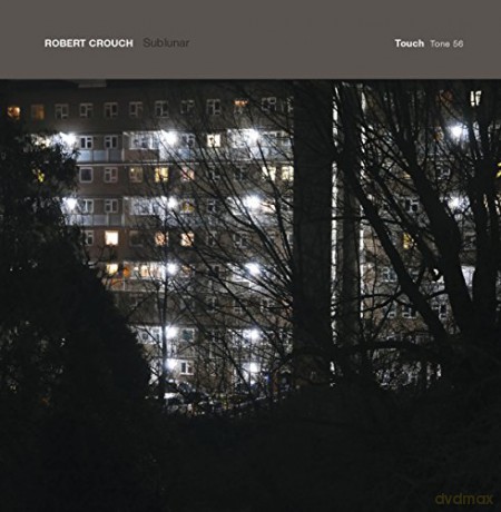Robert Crouch: Sublunar [CD]