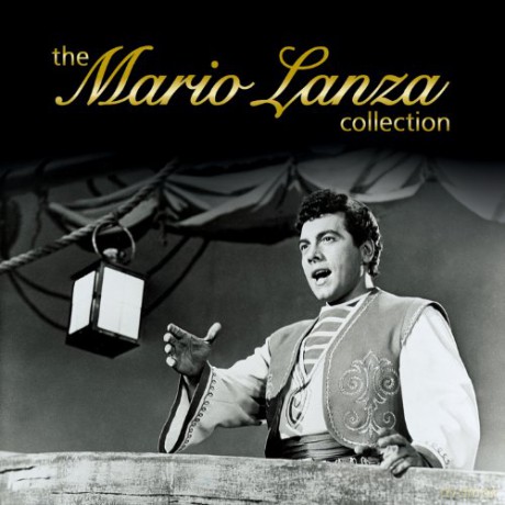 Mario Lanza: The Mario Lanza Collection [CD]