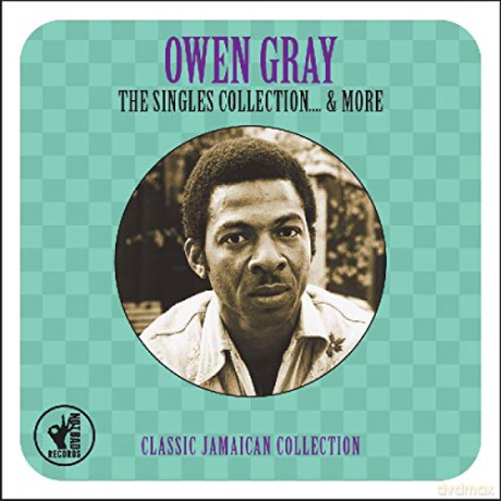 Owen Gray: The Singles Collection 1960-1962 [2CD]